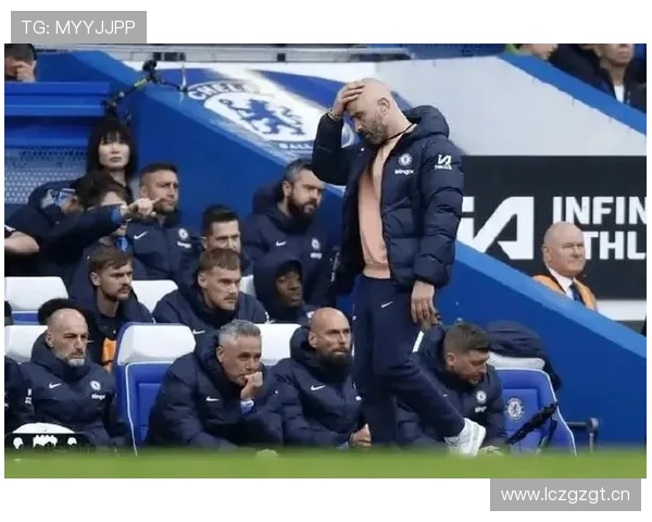 切尔西攻防失衡问题加剧,新帅上任后战术困局仍未缓解
